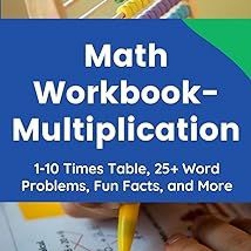 % Maths Workbook- Multiplication: Multiplication Tables, Word Problems and Fun Facts BY: Vijayl