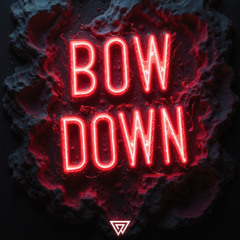 Bow Down