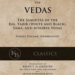 [VIEW] EBOOK 📩 The Vedas: The Samhitas of the Rig, Yajur, Sama, and Atharva [single