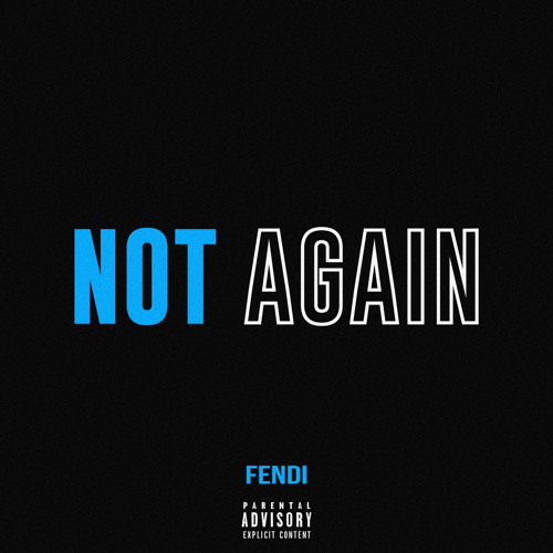 Not Again (Prod. By Sahara beats)