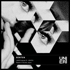 UNERI Podcast 12 - BENTEN