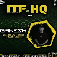 Ganesh Live at HQ Takeover of Irish Trance Family 21/11/2020