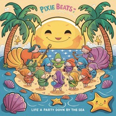 Life's A Party Down By The Sea