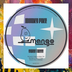 PREMIERE: Munky Fike — Sweetness (Original Mix) [Mango Sounds]