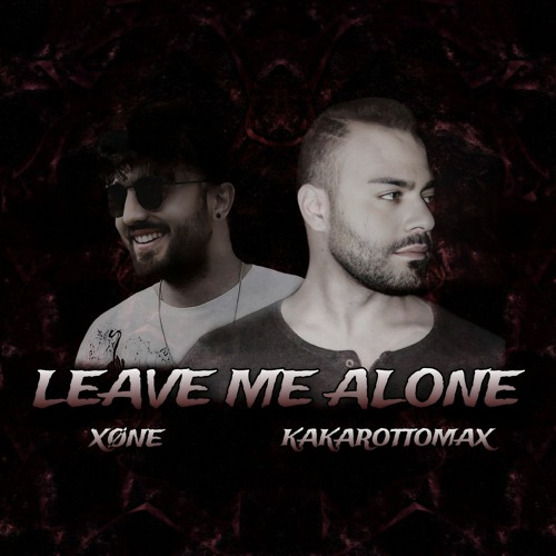 Leave Me Alone  [ FREE DL]