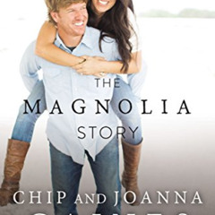 Access KINDLE 📌 The Magnolia Story (with Bonus Content) by  Chip Gaines,Joanna Gaine