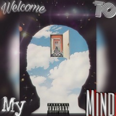 WeLcOmE To My MiNd (Prod. Scarim )