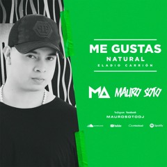 Me Gustas Natural (Mauro Soto House Edit) - Eladio Carrion - FREE DOWNLOAD - OPCION (BUY/COMPRAR)