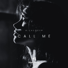 HilalDeep - Call Me