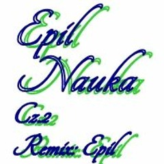 Epil - Nauka Cz.2 Remix. Epil.(2019)