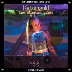 KataHaifisch Podcast 379 - Katzengold @3000Grad Festival 2023