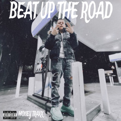 Beat Up The Road (Prod. PainBeatz)