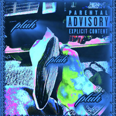 pluh (prod. xanity+ , tdg. mgb)