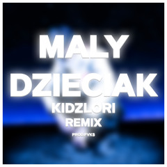 Kidzlori x GeezyBeatz - Mały Dzieciak Hoodtrap Remix [Prod.Fvks]
