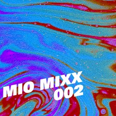 MIO MIXX 002