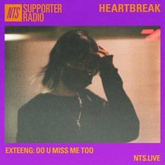 exteeng: do u miss me too —  NTS Radio 30/04/23