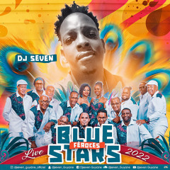 Blue Star Féroce live 2022 By Dj Seven_guyane