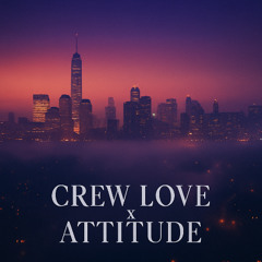 CREW LOVE x ATTITUDE