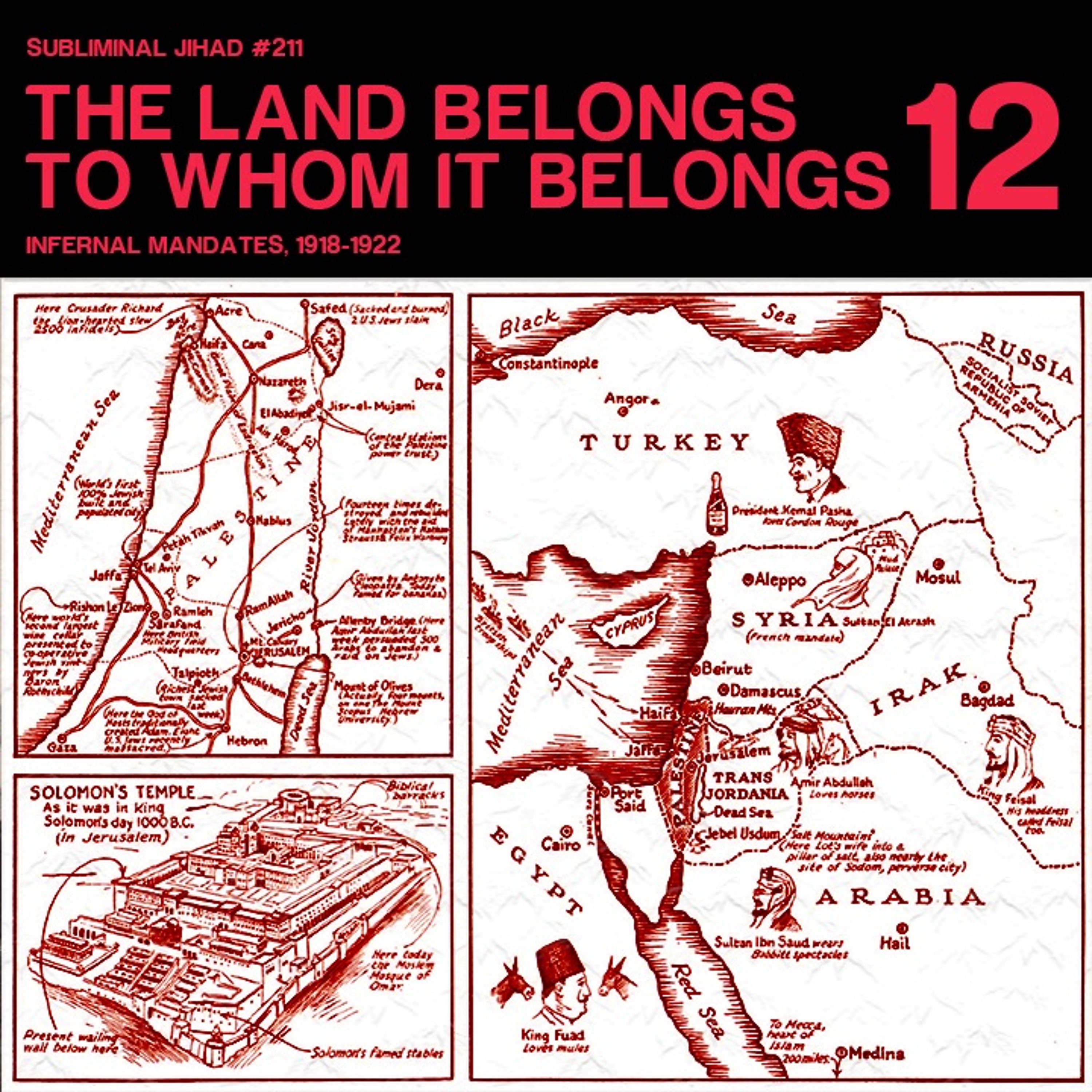 [#211] THE LAND BELONGS TO WHOM IT BELONGS, Part 12: Infernal Mandates, 1918-1922