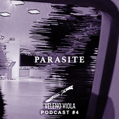 Veleno Viola Podcast #4: PARASITE