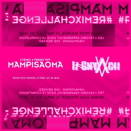 CYEMCI - MAMPISAOMA (Ayo izii REMIX)