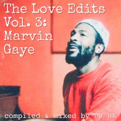The Love Edits Vol. 3: Marvin Gaye (FREE D/L)