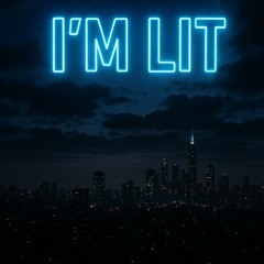 Im Lit (Feat. CTrell) Part of the (SummerNights2 Album)