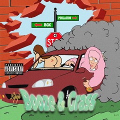 Booze and Grass (prod. Abel)