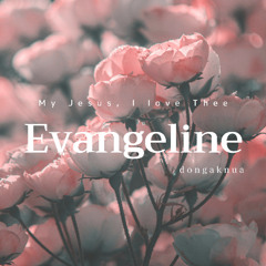 My Jesus, I love Thee