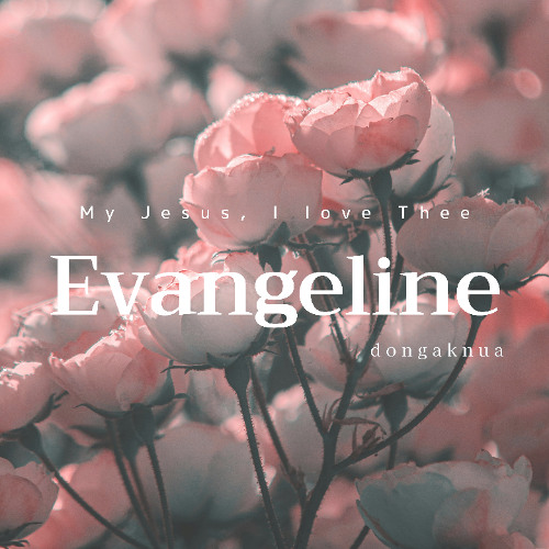 My Jesus, I love Thee