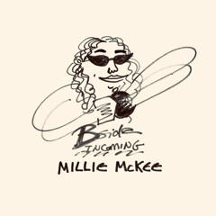 Bside Incoming: Millie Mckee