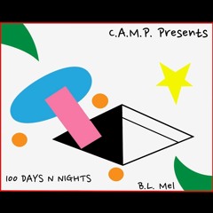 BL Mel - 100 Days 100 Nights