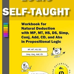 ⏳ DOWNLOAD EPUB Workbook for Natural Deduction with MP. MT. HS. DS. Simp. Conj. Add. CD. and Abs in