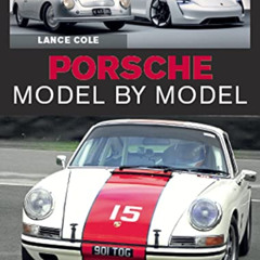 [ACCESS] KINDLE ✏️ Porsche Model by Model by  Lance Cole [PDF EBOOK EPUB KINDLE]