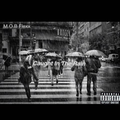 Caught In The Rain