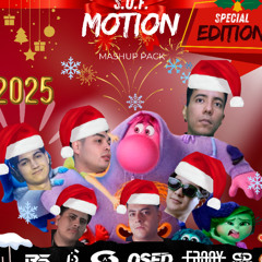 S.O.F. MOTION |MASHUP SPECIAL EDITION 2025 | EL PRIMERO DEL AÑO (TECH HOUSE-REGGAETON TOP)🔥🔥🔥