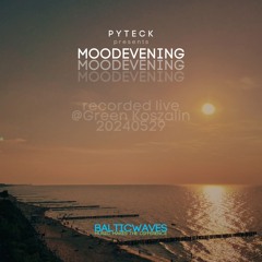 Moodevening @ Green Koszalin PL 29052024