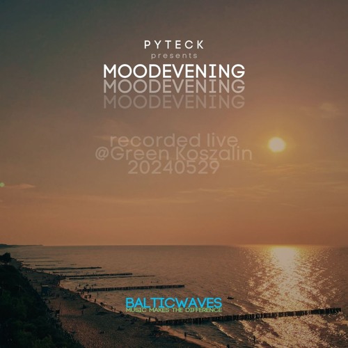 Moodevening @ Green Koszalin PL 29052024