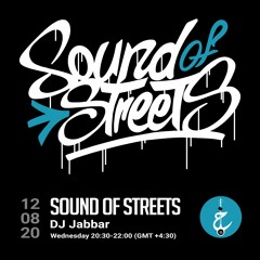 Sound of Streets with DJ Jabbar - Episode 2 (Roham as Guest)