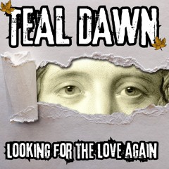 Looking for the Love Again