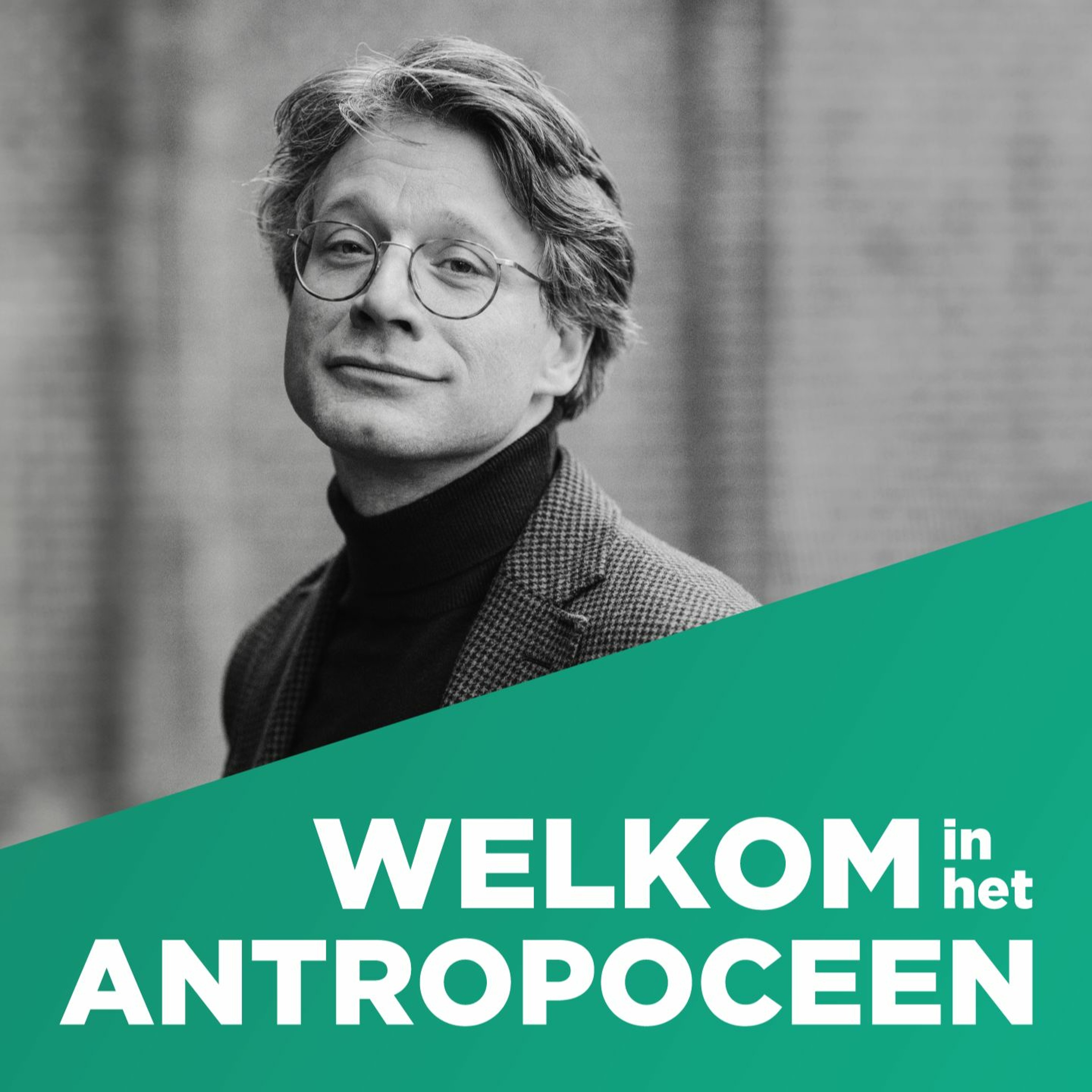 Welkom in het Antropoceen
