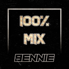 100% Bennie Mix [50K PLAYS]