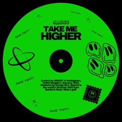 TAKE ME HIGHER