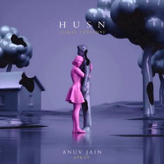 Husn (ajkay Version)