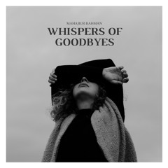 Whispers Of Goodbyes
