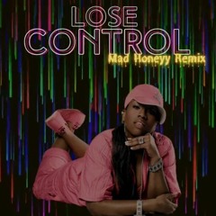 Missy Elliott - Lose Control (Mad Honeyy Remix) House Edit