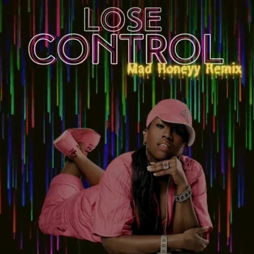 Missy Elliott - Lose Control (Mad Honeyy Remix) House Edit