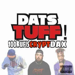 100 Kufis Crypt Dax ( DATS TUFF)