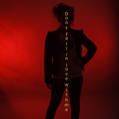 Don't Fall in Love With Me