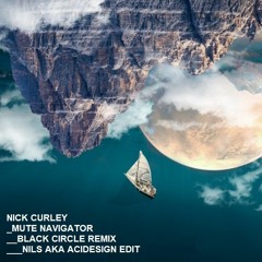 Mute Navigator (Black Circle remix - Nils aka Acidesign Edit)